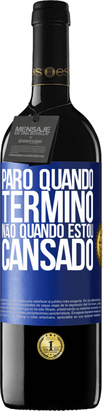 «Paro quando termino, não quando estou cansado» Edição RED MBE Reserva