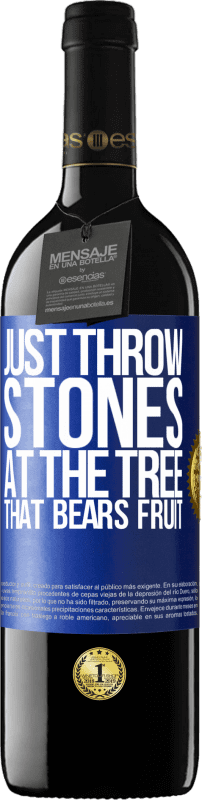 «Just throw stones at the tree that bears fruit» RED Edition MBE Reserve