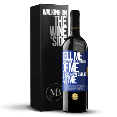 «Tell me what you told the life of me who is now smiling at me» RED Edition MBE Reserve