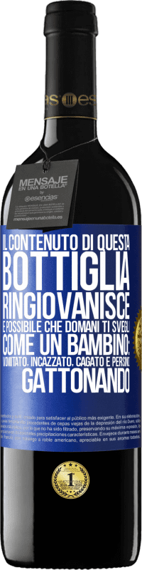 39,95 € | Vino rosso Edizione RED MBE Riserva Il contenuto di questa bottiglia ringiovanisce. È possibile che domani ti svegli come un bambino: vomitato, incazzato, Etichetta Blu. Etichetta personalizzabile Riserva 12 Mesi Raccogliere 2015 Tempranillo