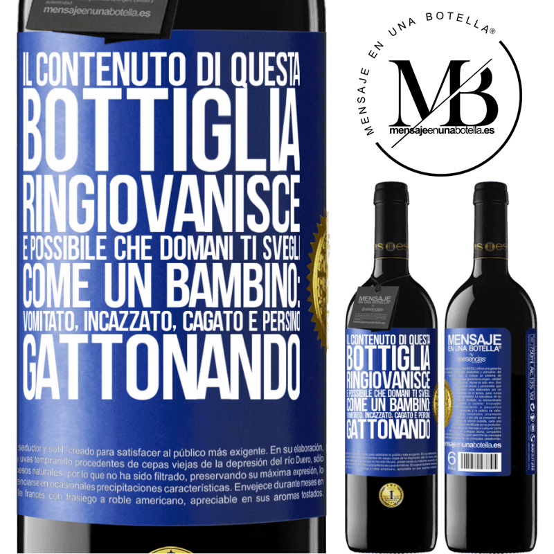 39,95 € Spedizione Gratuita | Vino rosso Edizione RED MBE Riserva Il contenuto di questa bottiglia ringiovanisce. È possibile che domani ti svegli come un bambino: vomitato, incazzato, Etichetta Blu. Etichetta personalizzabile Riserva 12 Mesi Raccogliere 2015 Tempranillo