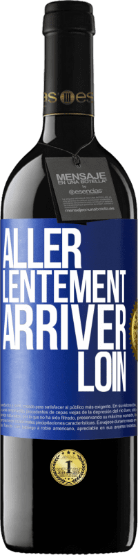 39,95 € | Vin rouge Édition RED MBE Réserve Aller lentement. Arriver loin Étiquette Bleue. Étiquette personnalisable Réserve 12 Mois Récolte 2015 Tempranillo