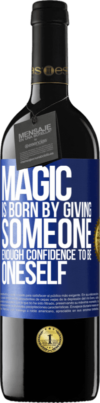39,95 € Free Shipping | Red Wine RED Edition MBE Reserve Magic is born by giving someone enough confidence to be oneself Blue Label. Customizable label Reserve 12 Months Harvest 2016 Tempranillo