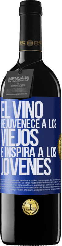 39,95 € | Vino Tinto Edición RED MBE Reserva El vino rejuvenece a los viejos e inspira a los jóvenes Etiqueta Azul. Etiqueta personalizable Reserva 12 Meses Cosecha 2014 Tempranillo