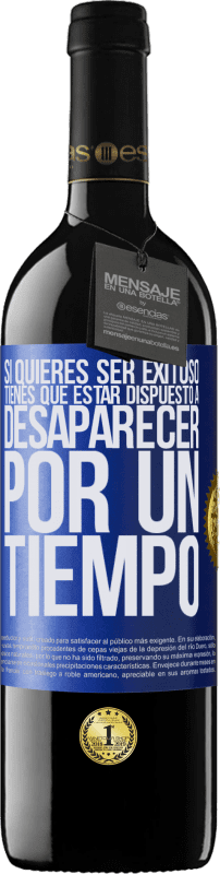 «Si quieres ser exitoso tienes que estar dispuesto a desaparecer por un tiempo» Edición RED MBE Reserva