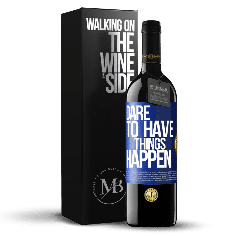 39,95 € Free Shipping | Red Wine RED Edition MBE Reserve Dare to have things happen Blue Label. Customizable label Reserve 12 Months Harvest 2014 Tempranillo