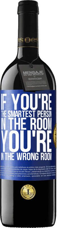 «If you're the smartest person in the room, You're in the wrong room» RED Edition MBE Reserve