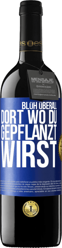 39,95 € | Rotwein RED Ausgabe MBE Reserve Blüh überall dort, wo du gepflanzt wirst Blaue Markierung. Anpassbares Etikett Reserve 12 Monate Ernte 2015 Tempranillo