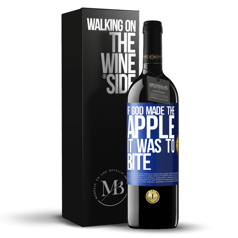 39,95 € Free Shipping | Red Wine RED Edition MBE Reserve If God made the apple it was to bite Blue Label. Customizable label Reserve 12 Months Harvest 2014 Tempranillo