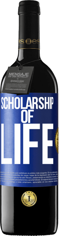 39,95 € | Red Wine RED Edition MBE Reserve Scholarship of life Blue Label. Customizable label Reserve 12 Months Harvest 2015 Tempranillo