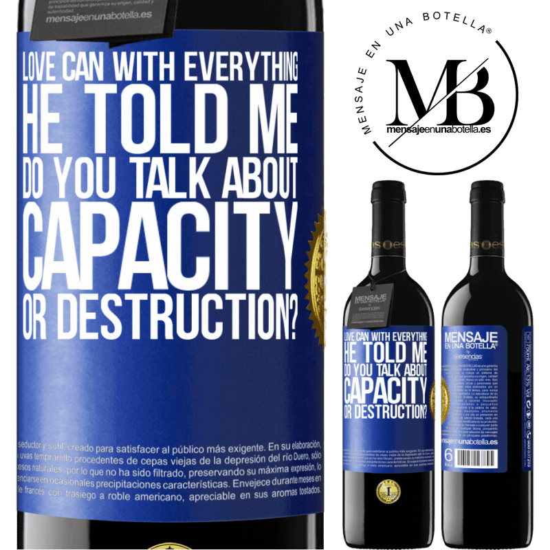 39,95 € Free Shipping | Red Wine RED Edition MBE Reserve Love can with everything, he told me. Do you talk about capacity or destruction? Blue Label. Customizable label Reserve 12 Months Harvest 2015 Tempranillo
