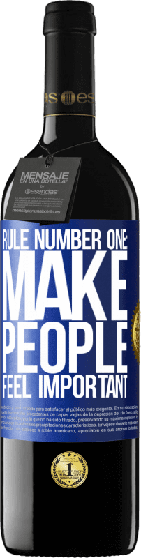 39,95 € | Red Wine RED Edition MBE Reserve Rule number one: make people feel important Blue Label. Customizable label Reserve 12 Months Harvest 2015 Tempranillo