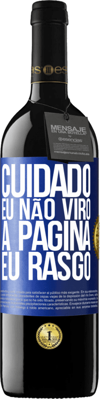 «Cuidado, eu não viro a página, eu rasgo» Edição RED MBE Reserva