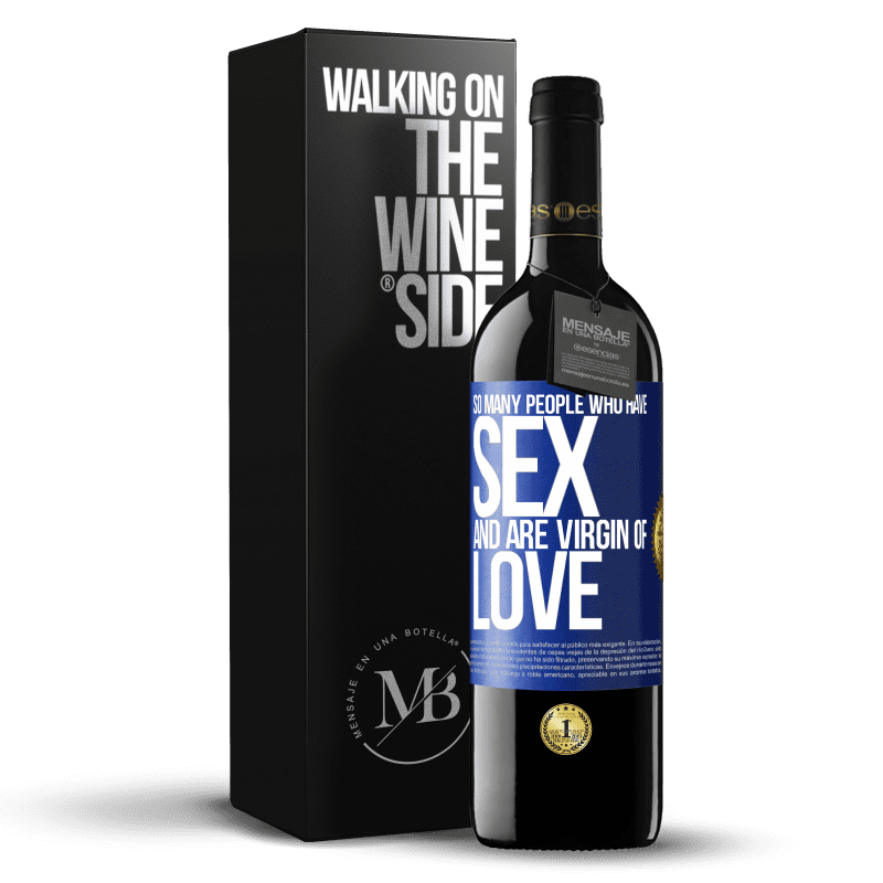 39,95 € Free Shipping | Red Wine RED Edition MBE Reserve So many people who have sex and are virgin of love Blue Label. Customizable label Reserve 12 Months Harvest 2014 Tempranillo