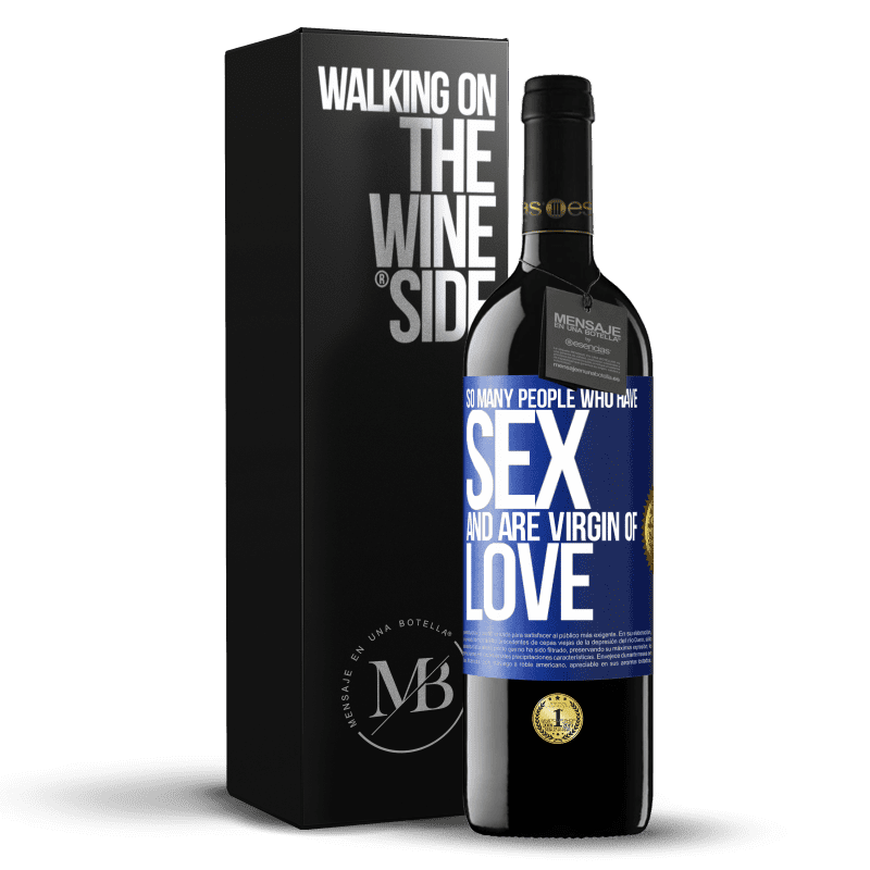 39,95 € Free Shipping | Red Wine RED Edition MBE Reserve So many people who have sex and are virgin of love Blue Label. Customizable label Reserve 12 Months Harvest 2015 Tempranillo