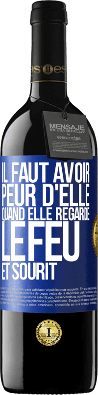 39,95 € | Vin rouge Édition RED MBE Réserve Il faut avoir peur d'elle, quand elle regarde le feu et sourit Étiquette Bleue. Étiquette personnalisable Réserve 12 Mois Récolte 2016 Tempranillo