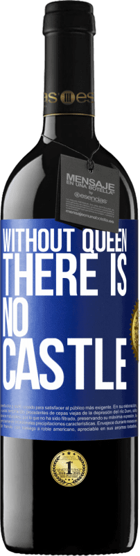 39,95 € | 赤ワイン REDエディション MBE 予約する 女王なしでは城はありません 青いタグ. カスタマイズ可能なラベル 予約する 12 月 収穫 2014 Tempranillo