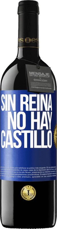 «Sin reina, no hay castillo» Edición RED MBE Reserva
