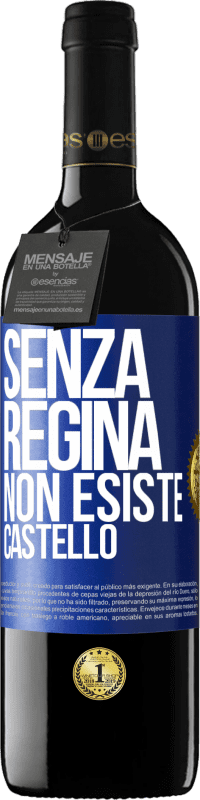 39,95 € Spedizione Gratuita | Vino rosso Edizione RED MBE Riserva Senza regina, non esiste castello Etichetta Blu. Etichetta personalizzabile Riserva 12 Mesi Raccogliere 2015 Tempranillo