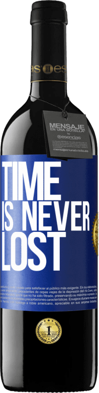 39,95 € | Red Wine RED Edition MBE Reserve Time is never lost Blue Label. Customizable label Reserve 12 Months Harvest 2015 Tempranillo