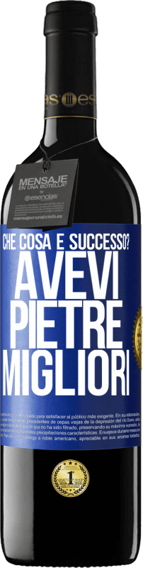 «che cosa è successo? Avevi pietre migliori» Edizione RED MBE Riserva