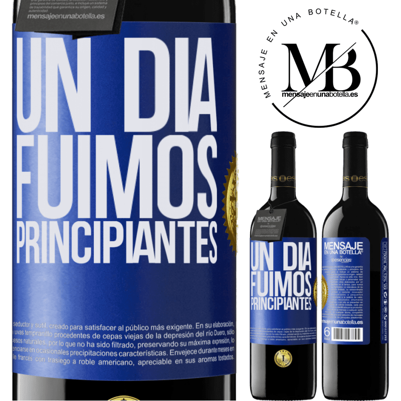 39,95 € Envío gratis | Vino Tinto Edición RED MBE Reserva Un día fuimos principiantes Etiqueta Azul. Etiqueta personalizable Reserva 12 Meses Cosecha 2015 Tempranillo