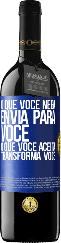 39,95 € | Vinho tinto Edição RED MBE Reserva O que você nega envia para você. O que você aceita transforma você Etiqueta Azul. Etiqueta personalizável Reserva 12 Meses Colheita 2015 Tempranillo