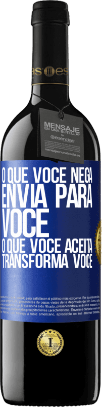 39,95 € Envio grátis | Vinho tinto Edição RED MBE Reserva O que você nega envia para você. O que você aceita transforma você Etiqueta Azul. Etiqueta personalizável Reserva 12 Meses Colheita 2016 Tempranillo