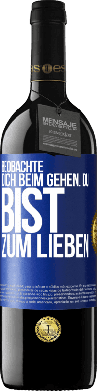 39,95 € Kostenloser Versand | Rotwein RED Ausgabe MBE Reserve Beobachte dich beim Gehen. Du bist zum Lieben Blaue Markierung. Anpassbares Etikett Reserve 12 Monate Ernte 2016 Tempranillo