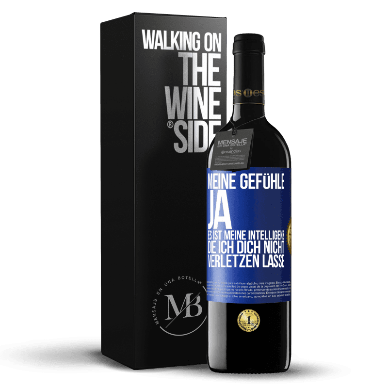 39,95 € Kostenloser Versand | Rotwein RED Ausgabe MBE Reserve Meine Gefühle, ja. Es ist meine Intelligenz, die ich dich nicht verletzen lasse Blaue Markierung. Anpassbares Etikett Reserve 12 Monate Ernte 2016 Tempranillo