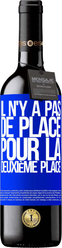 39,95 € Envoi gratuit | Vin rouge Édition RED MBE Réserve Il n'y a pas de place pour la deuxième place Étiquette Bleue. Étiquette personnalisable Réserve 12 Mois Récolte 2016 Tempranillo