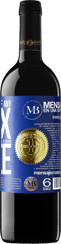 «To any person of any SEX with each glass of this wine we give a lid for FREE» RED Edition MBE Reserve
