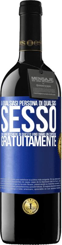 39,95 € | Vino rosso Edizione RED MBE Riserva A qualsiasi persona di qualsiasi SESSO con ogni bicchiere di questo vino diamo un coperchio GRATUITAMENTE Etichetta Blu. Etichetta personalizzabile Riserva 12 Mesi Raccogliere 2015 Tempranillo