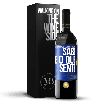 «Sua pior batalha é entre o que você sabe e o que sente» Edição RED MBE Reserva
