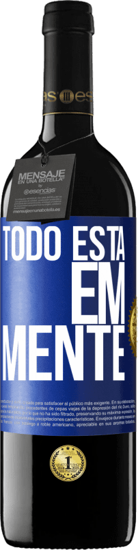 39,95 € | Vinho tinto Edição RED MBE Reserva Todo está em mente Etiqueta Azul. Etiqueta personalizável Reserva 12 Meses Colheita 2014 Tempranillo