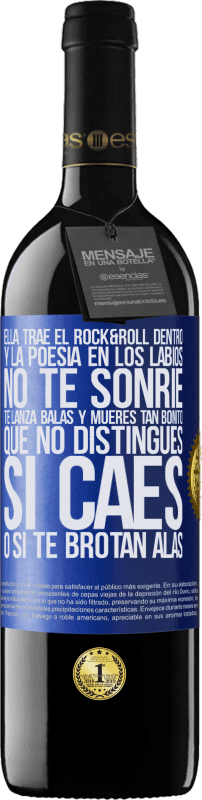 39,95 € | Vino Tinto Edición RED MBE Reserva Ella trae el Rock&Roll dentro y la poesía en los labios. No te sonríe, te lanza balas, y mueres tan bonito, que no Etiqueta Azul. Etiqueta personalizable Reserva 12 Meses Cosecha 2015 Tempranillo