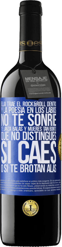 39,95 € | Vino Tinto Edición RED MBE Reserva Ella trae el Rock&Roll dentro y la poesía en los labios. No te sonríe, te lanza balas, y mueres tan bonito, que no Etiqueta Azul. Etiqueta personalizable Reserva 12 Meses Cosecha 2016 Tempranillo