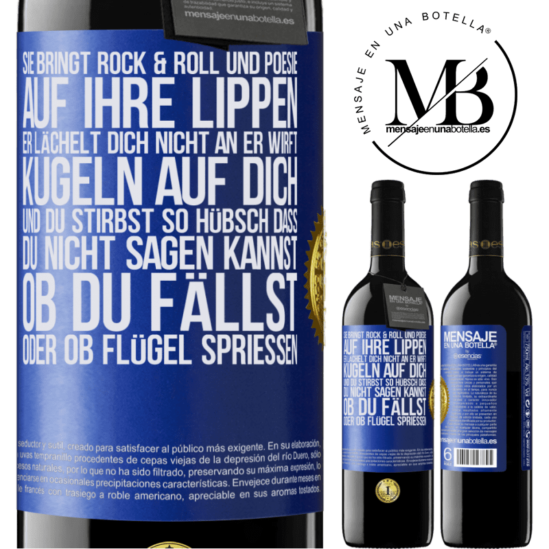 39,95 € Kostenloser Versand | Rotwein RED Ausgabe MBE Reserve Sie hat Rock & Roll in ihr und Poesie auf ihre Lippen. Sie lächelt dich nicht an, sie wirft Kugeln auf dich und du stirbst so sc Blaue Markierung. Anpassbares Etikett Reserve 12 Monate Ernte 2014 Tempranillo