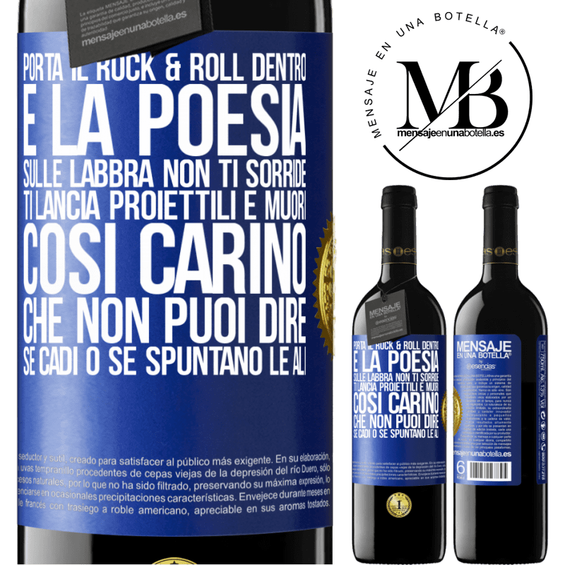 39,95 € Spedizione Gratuita | Vino rosso Edizione RED MBE Riserva Porta il Rock & Roll dentro e la poesia sulle labbra. Non ti sorride, ti lancia proiettili e muori così carino che non puoi Etichetta Blu. Etichetta personalizzabile Riserva 12 Mesi Raccogliere 2016 Tempranillo