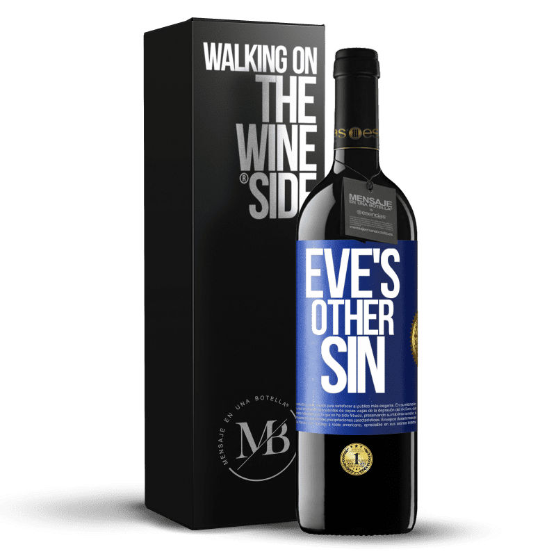 24,95 € Free Shipping | Red Wine RED Edition Crianza 6 Months Eve's other sin Blue Label. Customizable label Aging in oak barrels 6 Months Harvest 2019 Tempranillo