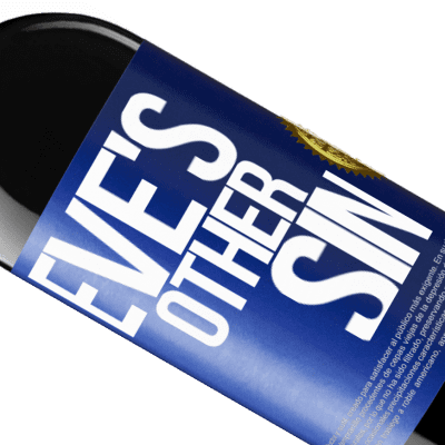 Unique & Personal Expressions. «Eve's other sin» RED Edition Crianza 6 Months