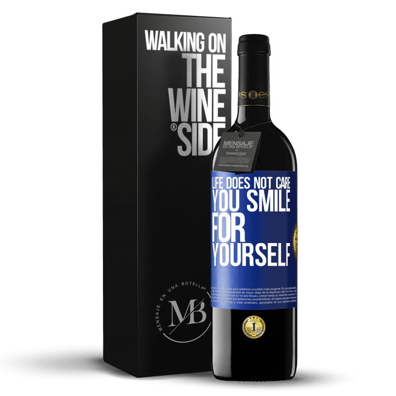 39,95 € Free Shipping | Red Wine RED Edition MBE Reserve Life does not care, you smile for yourself Blue Label. Customizable label Reserve 12 Months Harvest 2014 Tempranillo