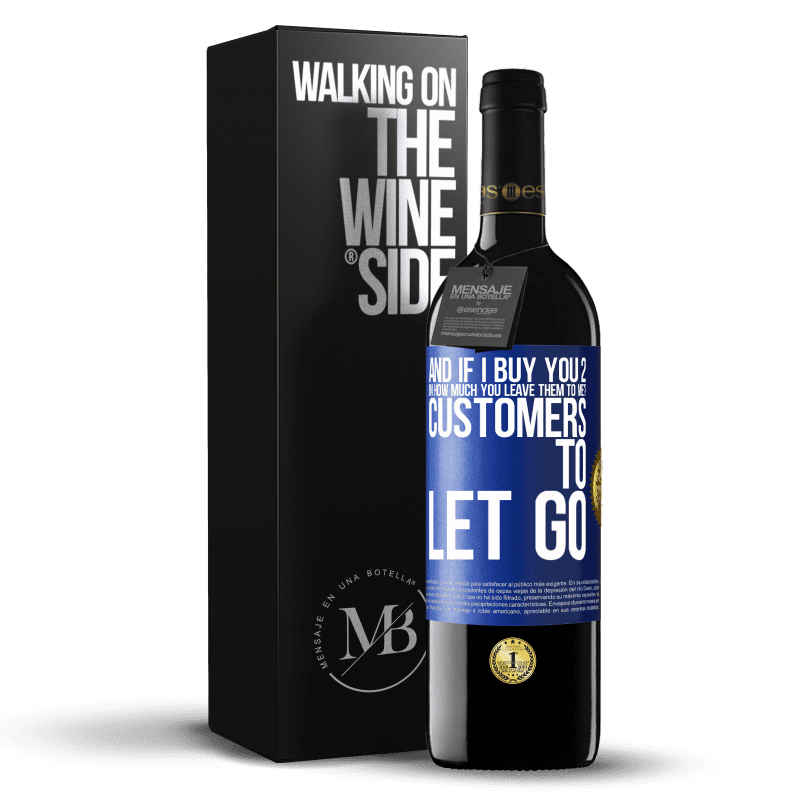 39,95 € Free Shipping | Red Wine RED Edition MBE Reserve and if I buy you 2 in how much you leave them to me? Customers to let go Blue Label. Customizable label Reserve 12 Months Harvest 2014 Tempranillo