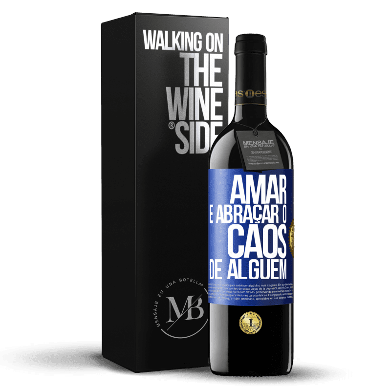 39,95 € Envio grátis | Vinho tinto Edição RED MBE Reserva Amar é abraçar o caos de alguém Etiqueta Azul. Etiqueta personalizável Reserva 12 Meses Colheita 2015 Tempranillo