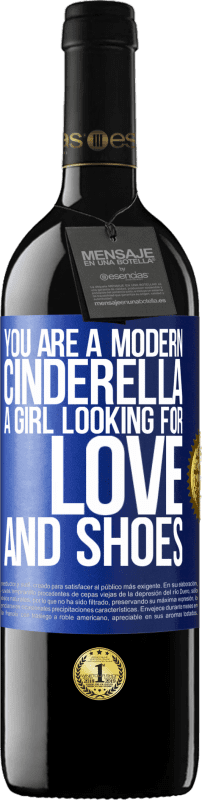 «You are a modern cinderella, a girl looking for love and shoes» RED Edition MBE Reserve