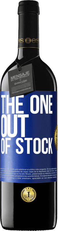 39,95 € 免费送货 | 红酒 RED版 MBE 预订 The one out of stock 蓝色标签. 可自定义的标签 预订 12 个月 收成 2014 Tempranillo