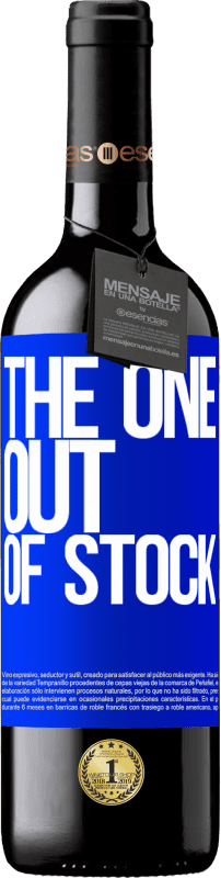 39,95 € | Vin rouge Édition RED MBE Réserve The one out of stock Étiquette Bleue. Étiquette personnalisable Réserve 12 Mois Récolte 2015 Tempranillo