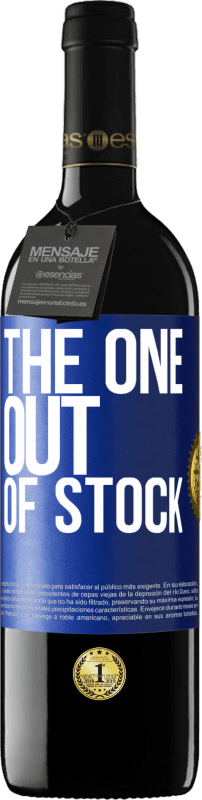 39,95 € | Vino rosso Edizione RED MBE Riserva The one out of stock Etichetta Blu. Etichetta personalizzabile Riserva 12 Mesi Raccogliere 2015 Tempranillo