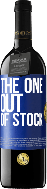 39,95 € | Vinho tinto Edição RED MBE Reserva The one out of stock Etiqueta Azul. Etiqueta personalizável Reserva 12 Meses Colheita 2015 Tempranillo