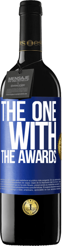 39,95 € | Vino rosso Edizione RED MBE Riserva The one with the awards Etichetta Blu. Etichetta personalizzabile Riserva 12 Mesi Raccogliere 2015 Tempranillo